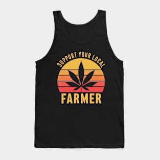 Support Your Local Farmer Retro Marijuana Cannabis Tank Top